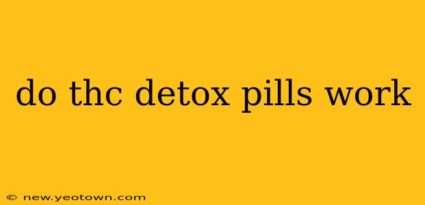 do thc detox pills work