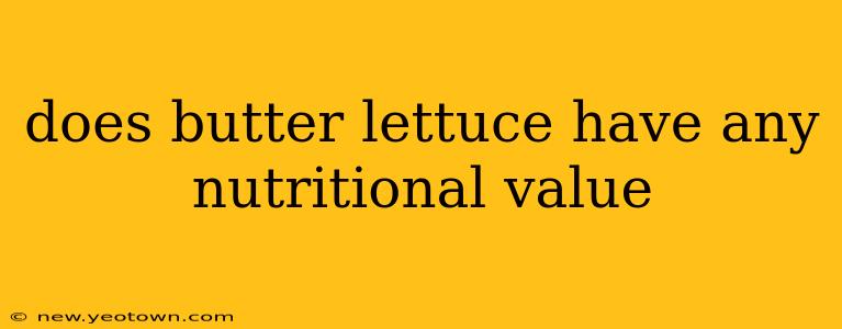 does butter lettuce have any nutritional value