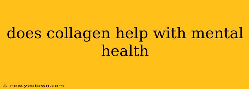does collagen help with mental health