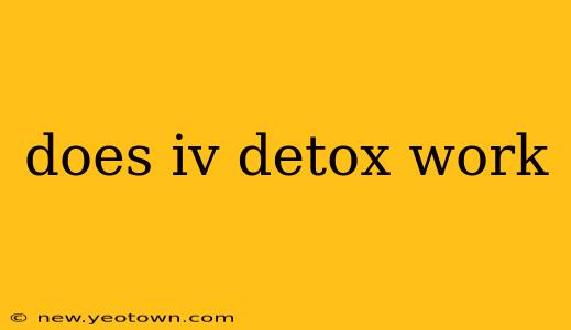 does iv detox work