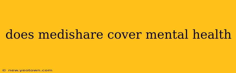 does medishare cover mental health