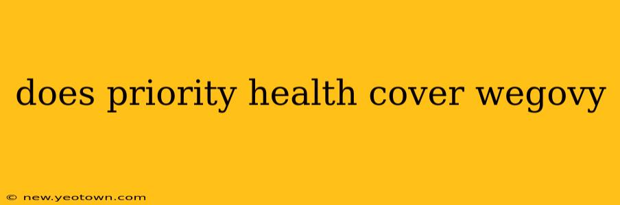 does priority health cover wegovy