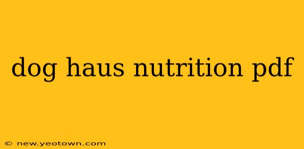 dog haus nutrition pdf