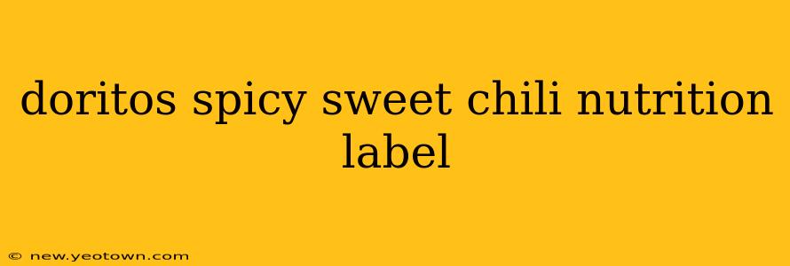 doritos spicy sweet chili nutrition label