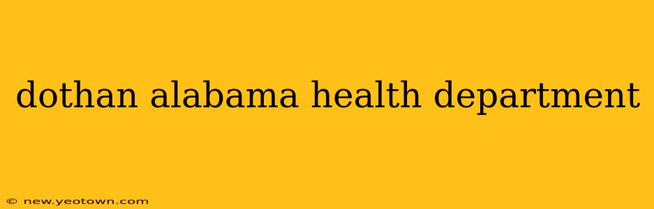 dothan alabama health department
