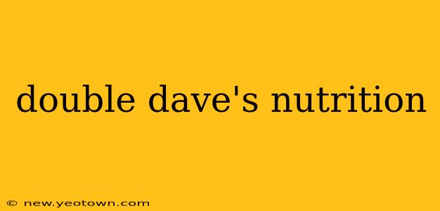 double dave's nutrition