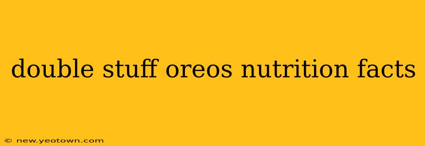 double stuff oreos nutrition facts