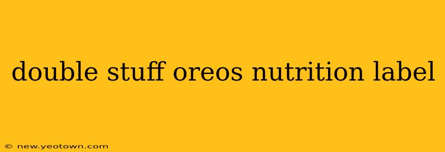 double stuff oreos nutrition label