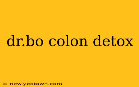 dr.bo colon detox