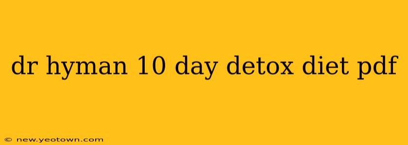 dr hyman 10 day detox diet pdf