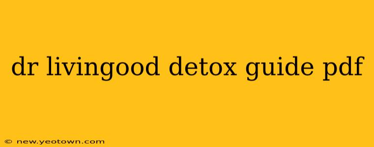 dr livingood detox guide pdf