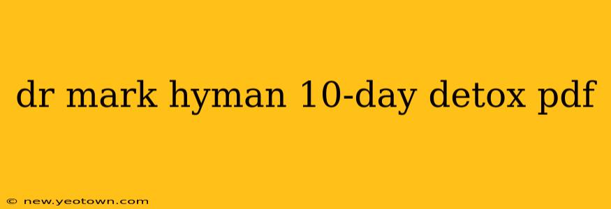 dr mark hyman 10-day detox pdf