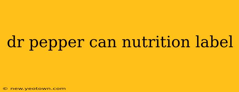 dr pepper can nutrition label
