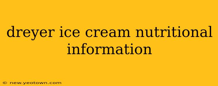 dreyer ice cream nutritional information