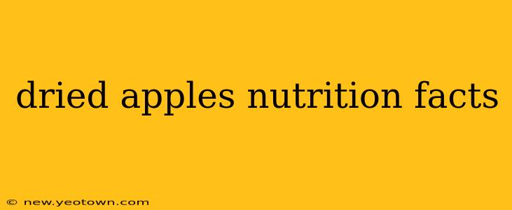 dried apples nutrition facts
