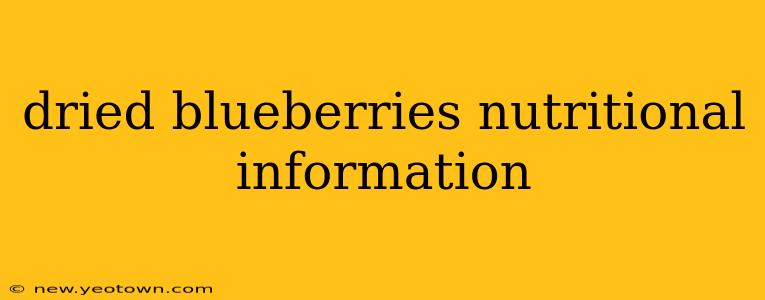 dried blueberries nutritional information