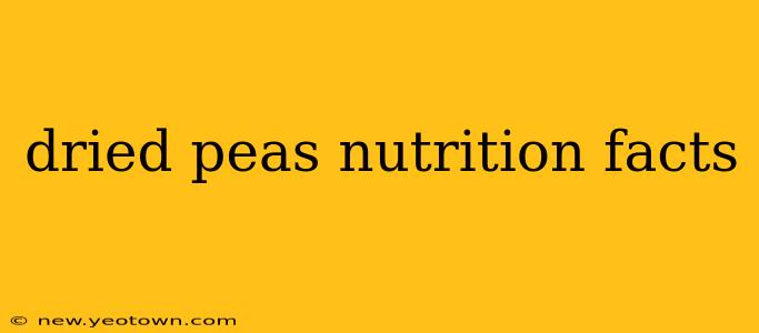 dried peas nutrition facts