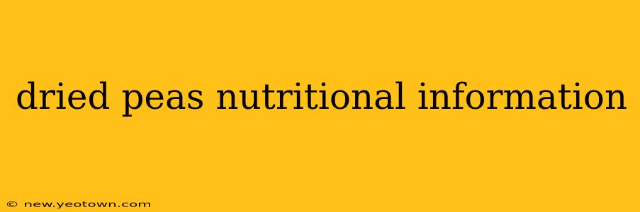 dried peas nutritional information