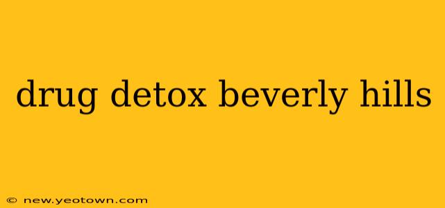 drug detox beverly hills