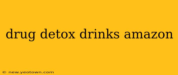 drug detox drinks amazon