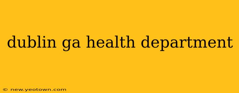dublin ga health department
