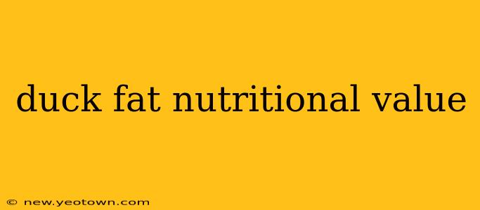 duck fat nutritional value