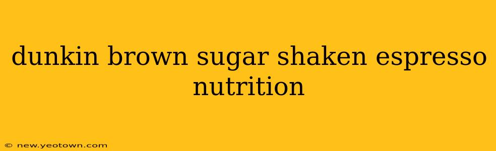 dunkin brown sugar shaken espresso nutrition