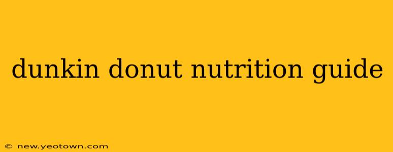 dunkin donut nutrition guide