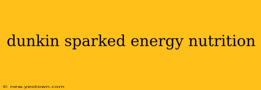 dunkin sparked energy nutrition