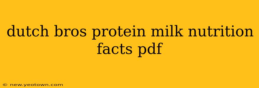 dutch bros protein milk nutrition facts pdf