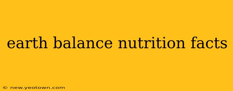 earth balance nutrition facts