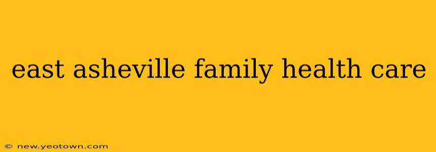 east asheville family health care