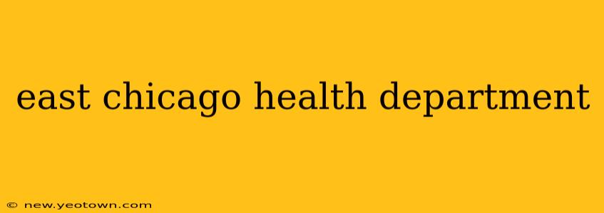 east chicago health department