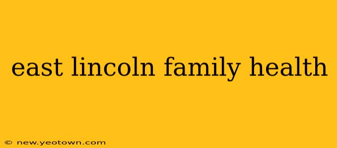 east lincoln family health