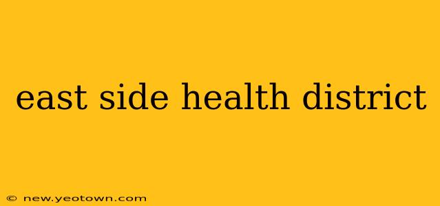 east side health district