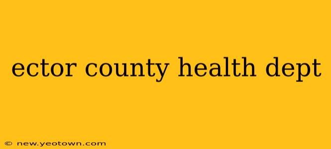 ector county health dept
