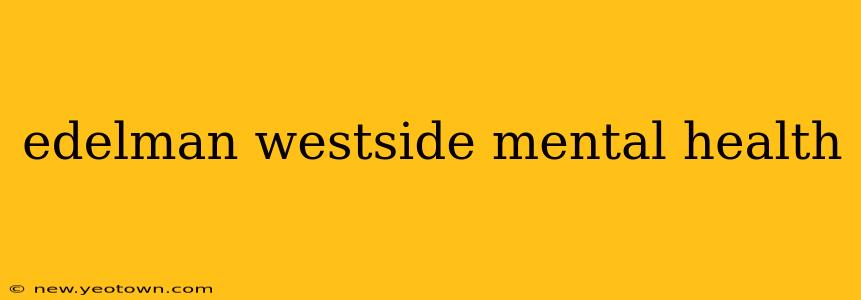 edelman westside mental health