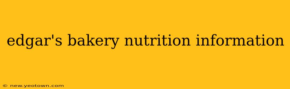 edgar's bakery nutrition information