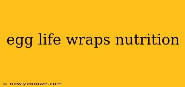 egg life wraps nutrition
