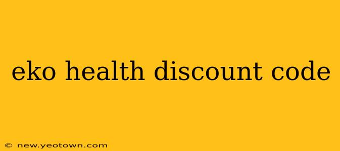 eko health discount code