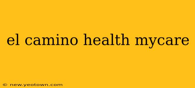 el camino health mycare