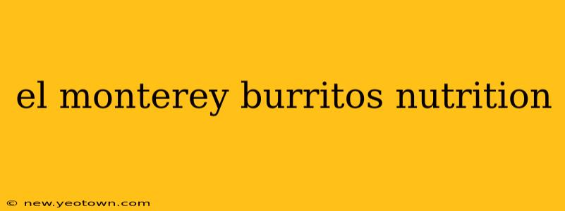 el monterey burritos nutrition