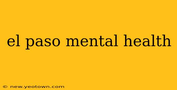 el paso mental health