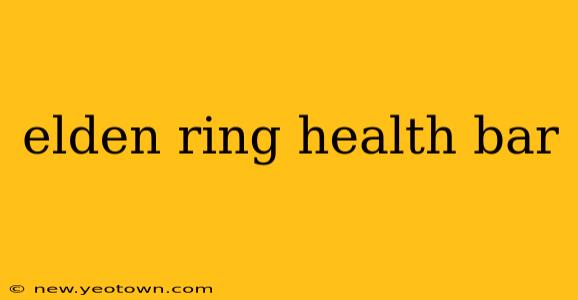 elden ring health bar