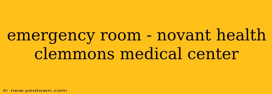 emergency room - novant health clemmons medical center