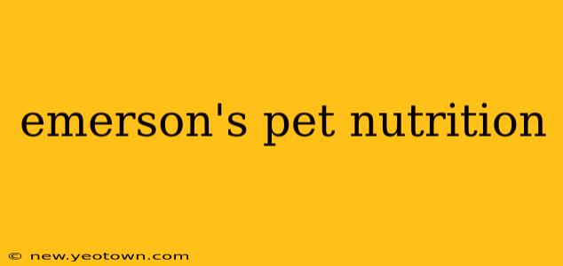 emerson's pet nutrition