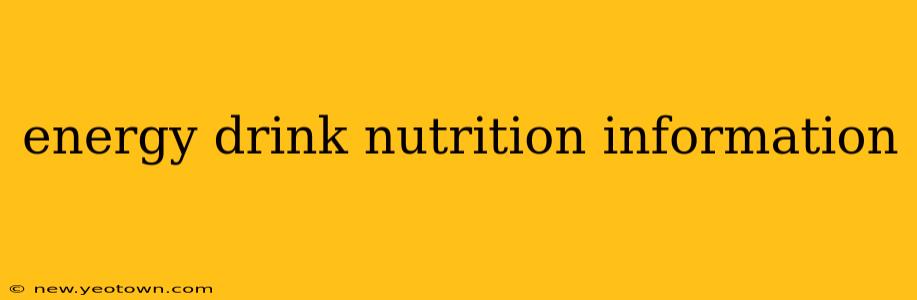 energy drink nutrition information