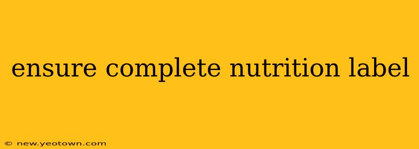 ensure complete nutrition label