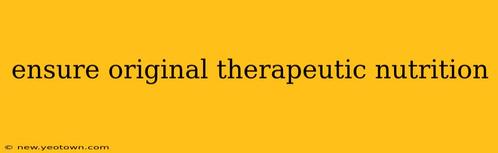 ensure original therapeutic nutrition