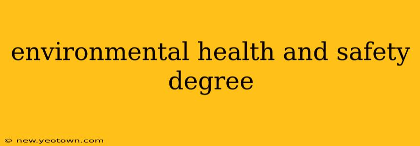 environmental health and safety degree